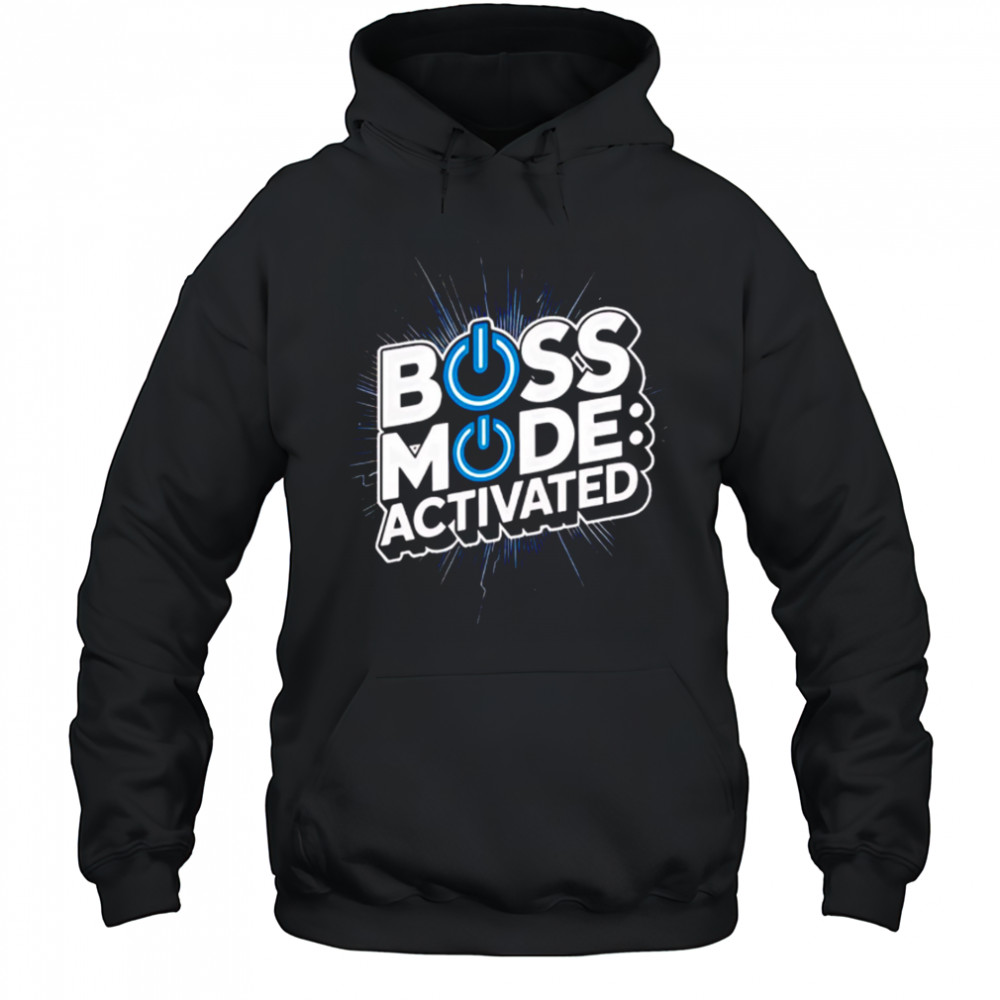 Boss mode activated design national boss day shirt Hoodie
