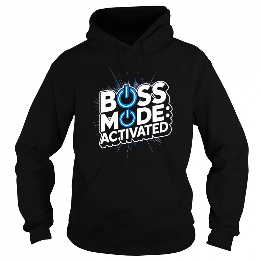 Boss mode activated design national boss day shirt Sweatshirt