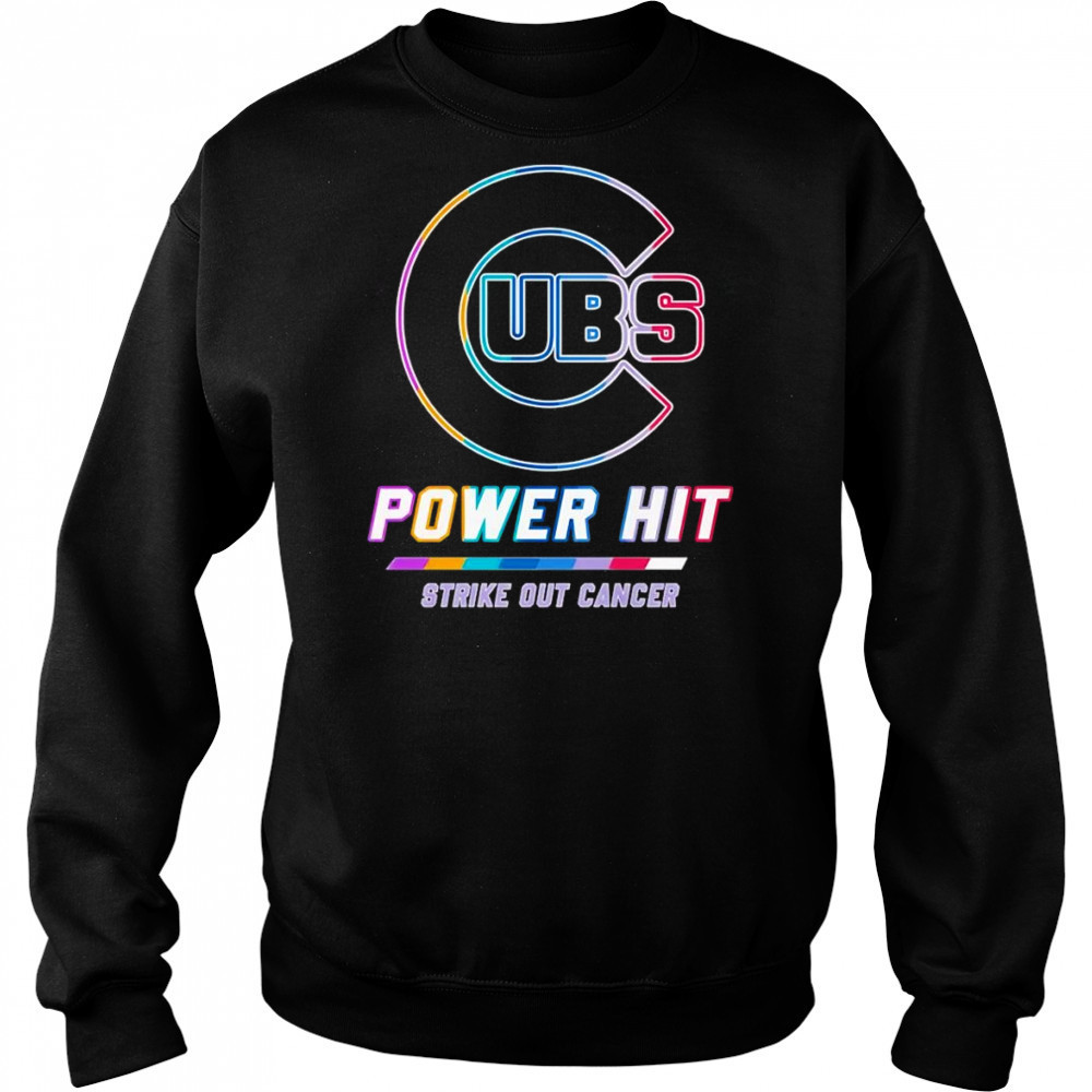 Chicago Cubs power hit strike out cancer shirt Hoodie