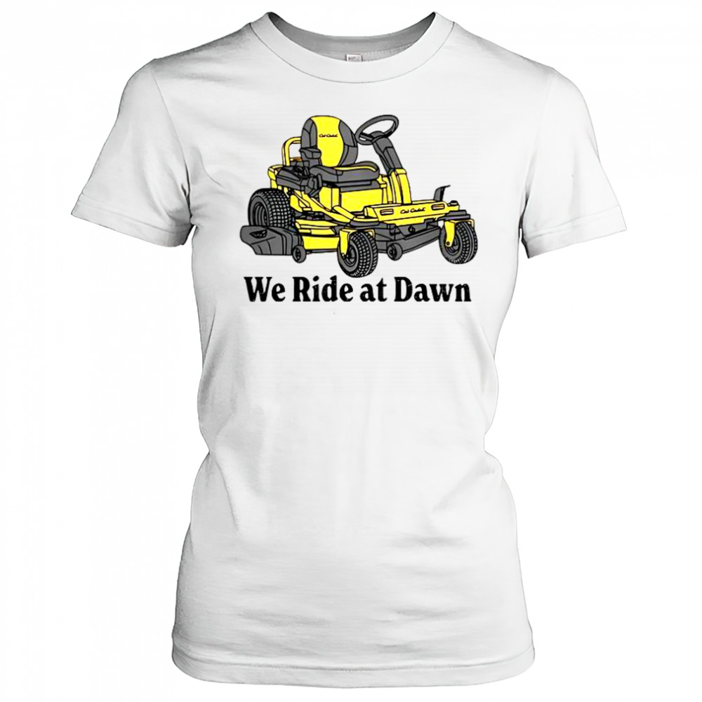 Cub Cadet We Ride At Dawn T-Shirt Women's T-shirt