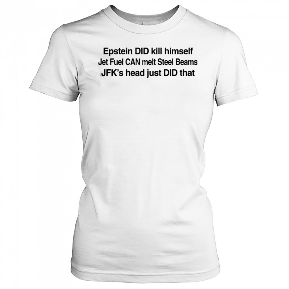 Epstein Did Kill Himself T-Shirt Women's T-shirt