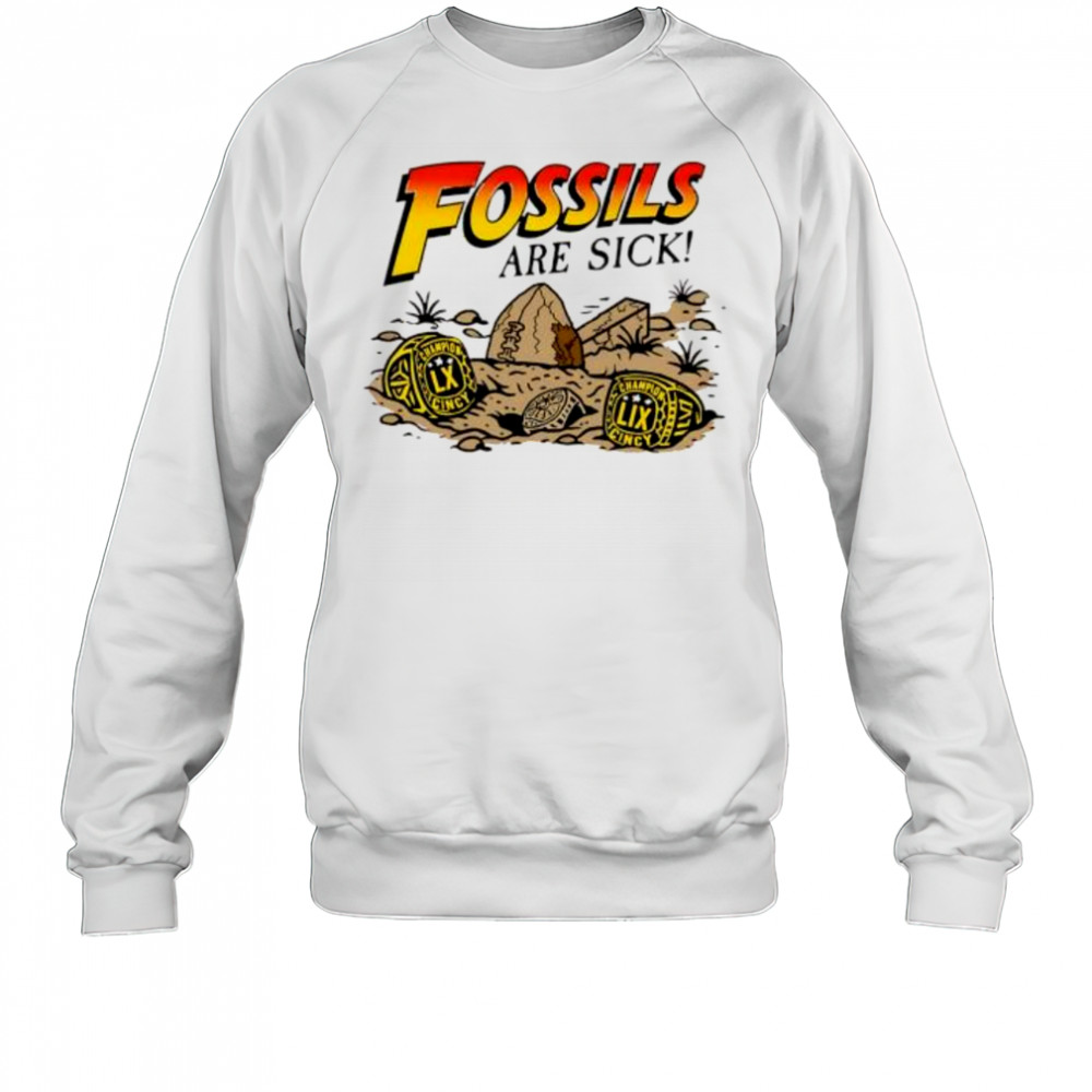 Fossils Are Sick Rings shirt Sweatshirt