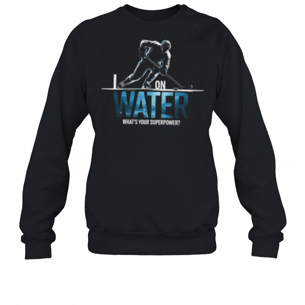 Hockey Player Superpower Funny Ice Skater Slapshot Sport Fan Long Sleeve Shirt Sweatshirt