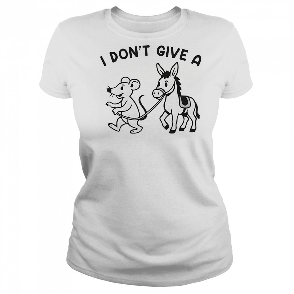 I don’t give a Rodent’s Donkey shirt Women's T-shirt