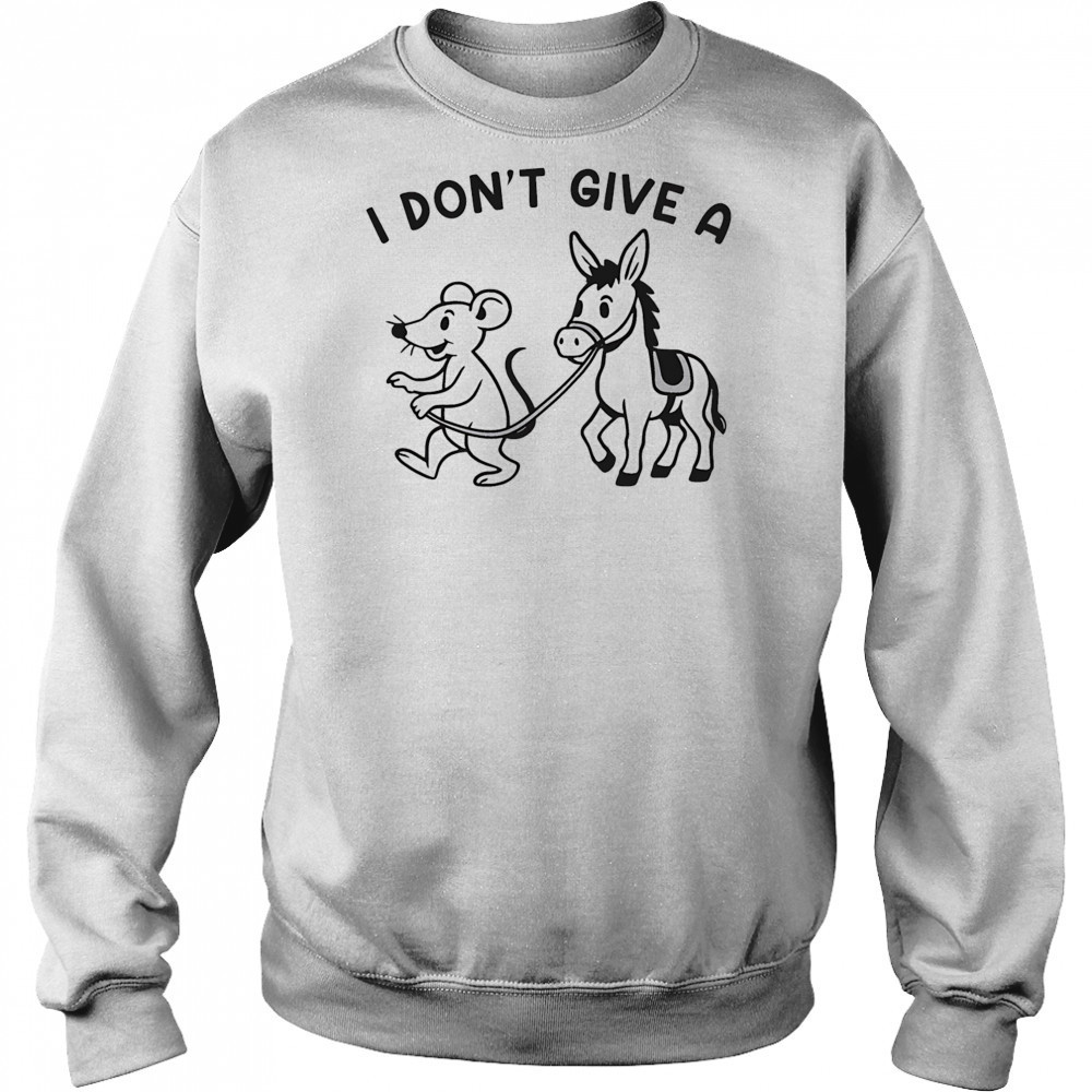 I don’t give a Rodent’s Donkey shirt Hoodie