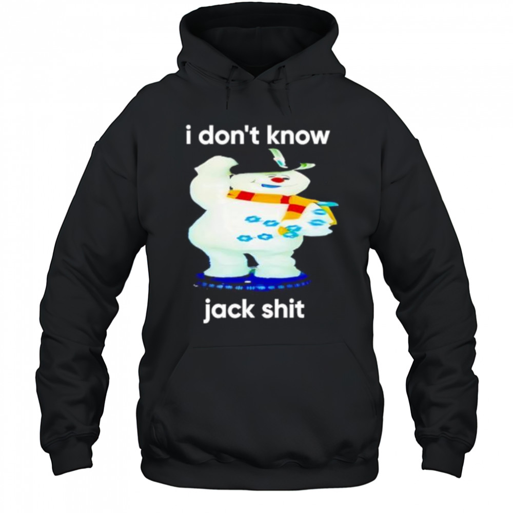 I don’t know Jack shit shirt Hoodie