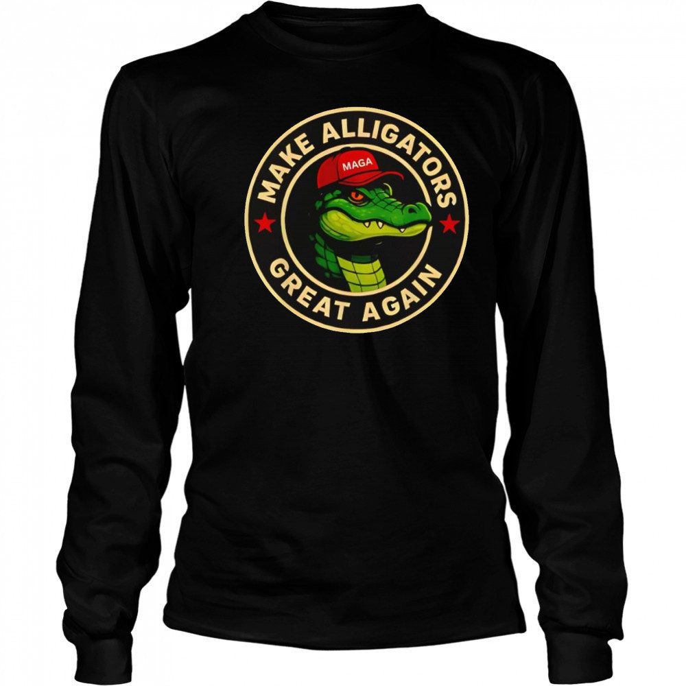 Make Alligators Great Again shirt Long Sleeved