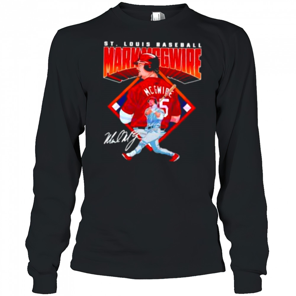 Mark Mcgwire St Louis Diamond Baseball Legend Signature Shirt Long Sleeved