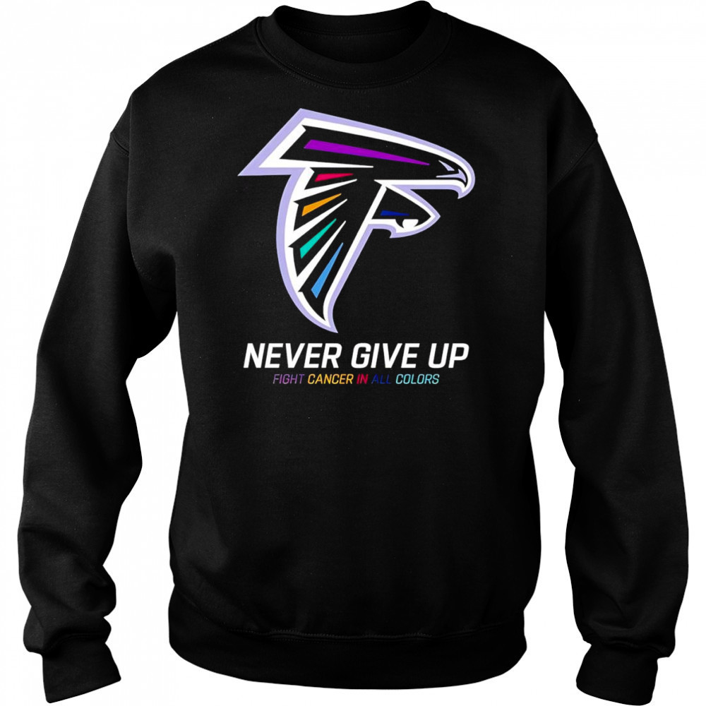 Never give up fight cancer in all colors Atlanta Falcons shirt Hoodie