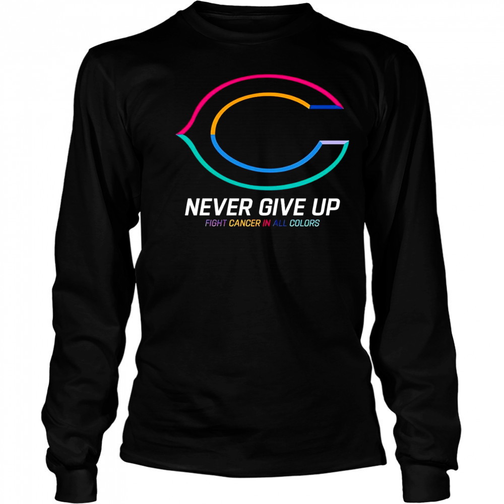 Never give up fight cancer in all colors Chicago Bears shirt Long Sleeved