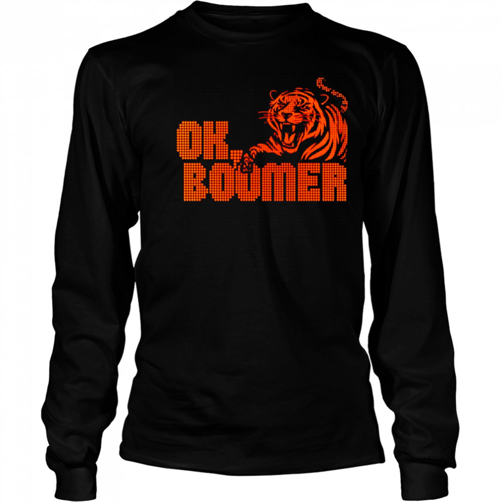 OK boomer Cincinnati tiger shirt Long Sleeved