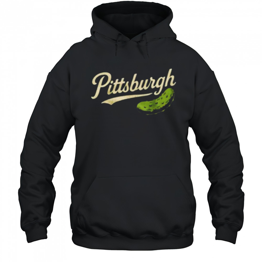 Pittsburgh pickle shirt Hoodie
