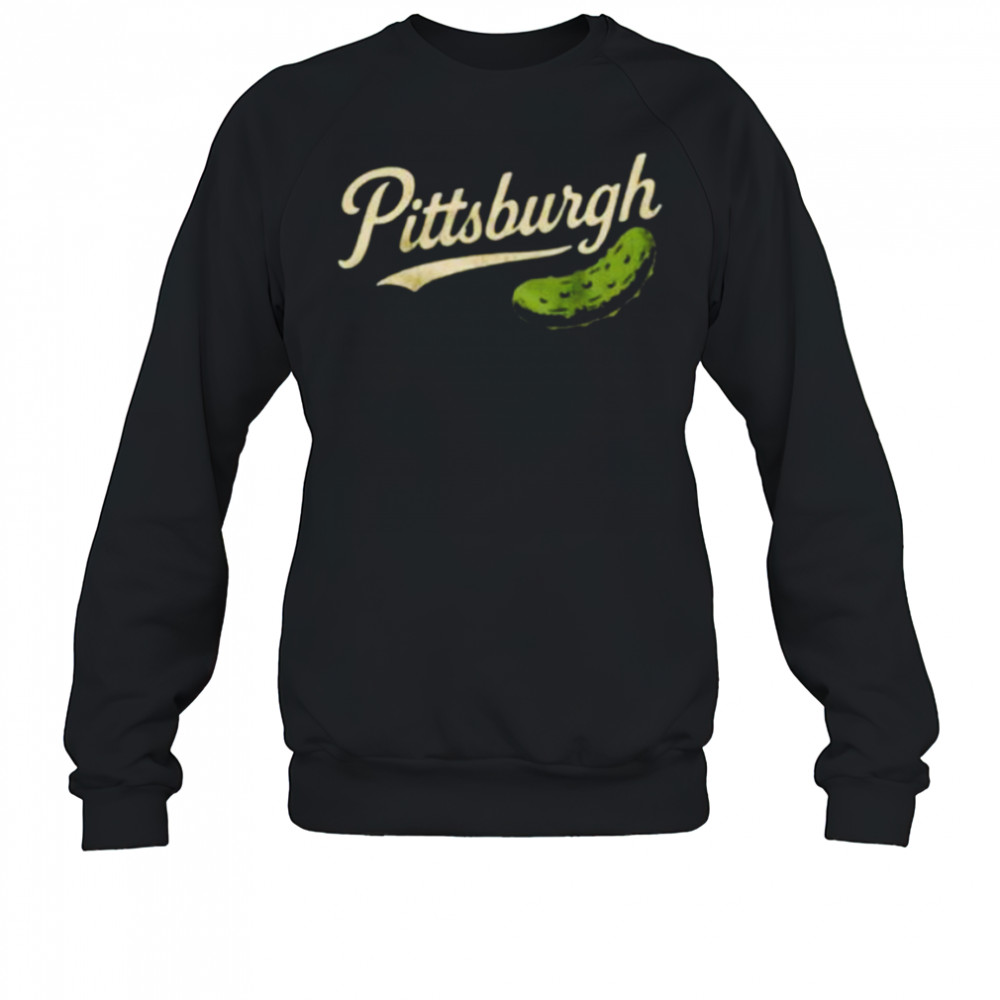 Pittsburgh pickle shirt Sweatshirt