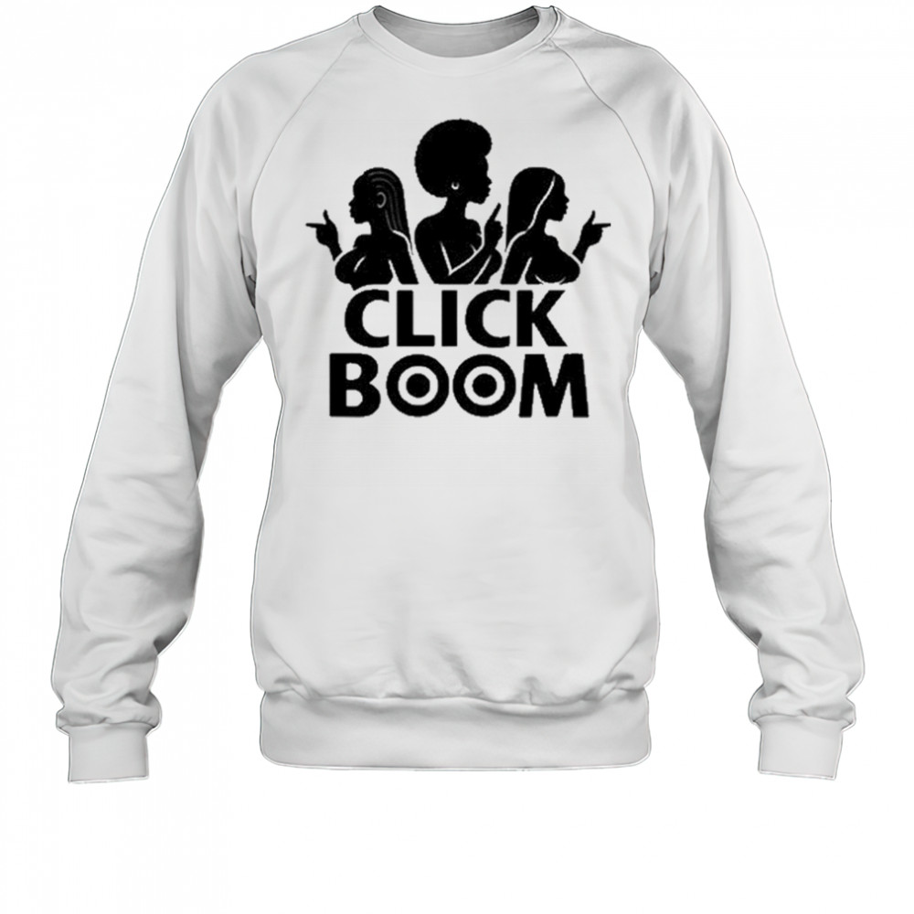 Reggie Denireaux Click Boom T-Shirt Sweatshirt