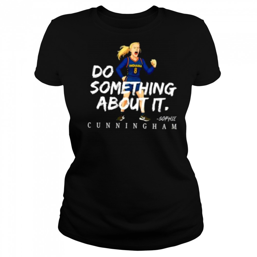 Sophie Cunningham #8 Indiana Fever Basketball do something about it shirt Women's T-shirt