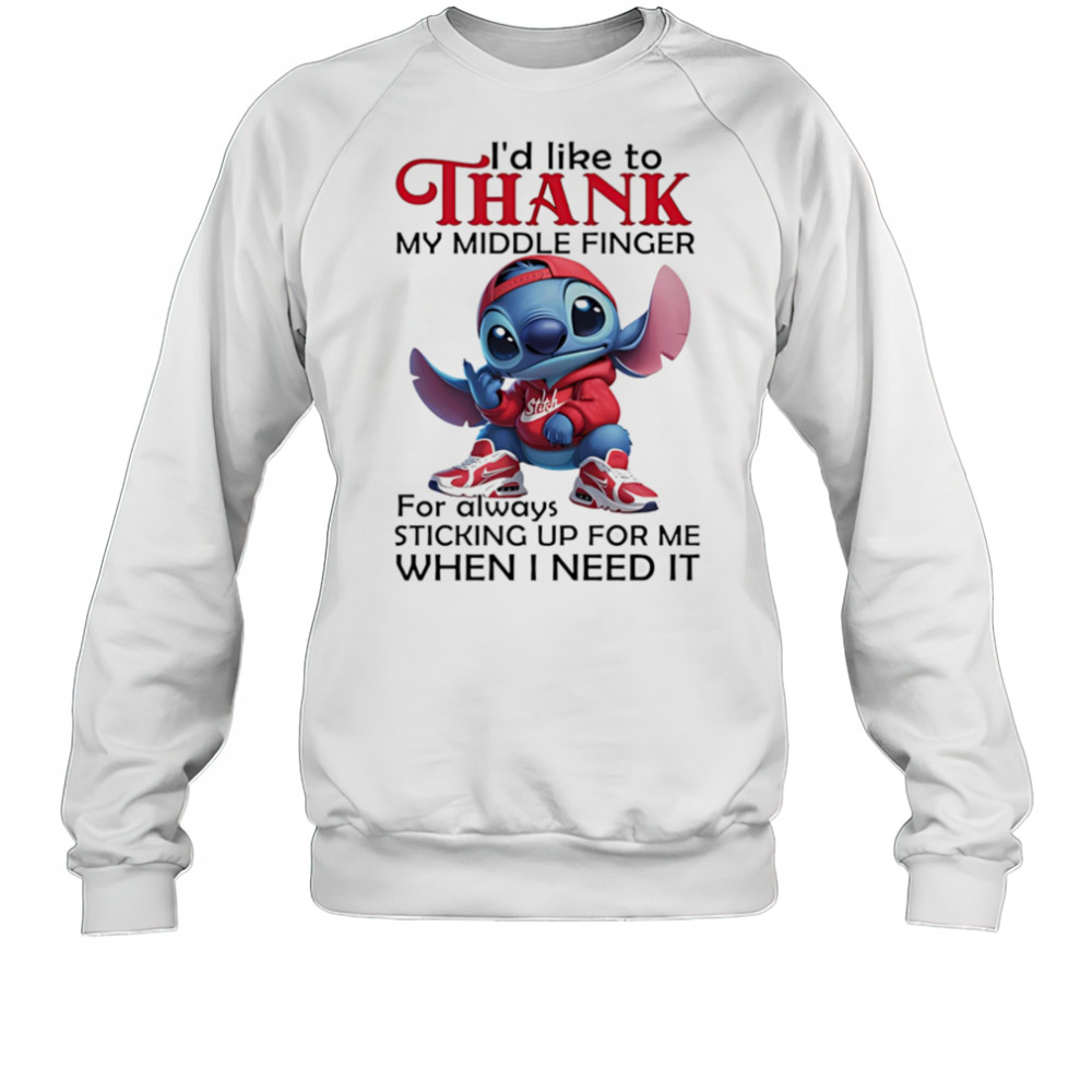 Stitch I’d like to thank my middle finger for always sticking up for me when I need it shirt Sweatshirt