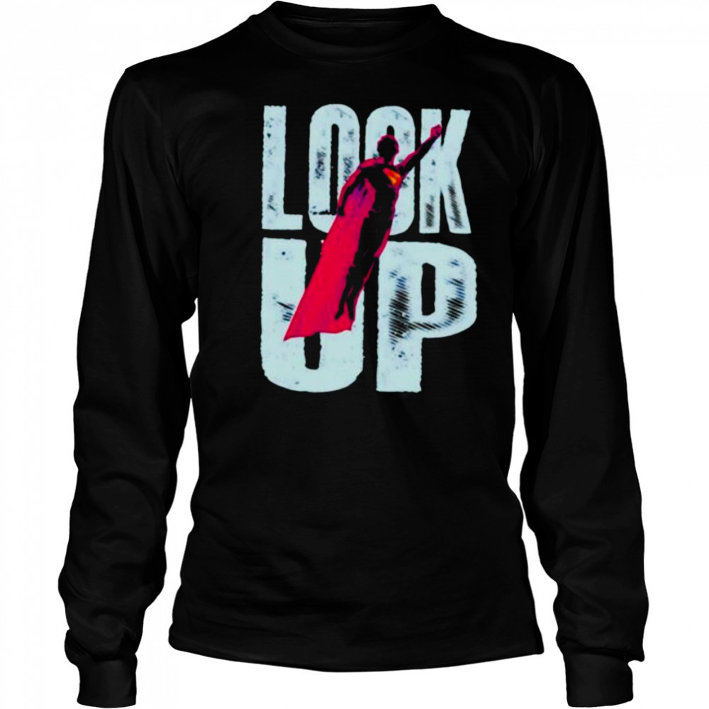 Superman look up shirt Long Sleeved