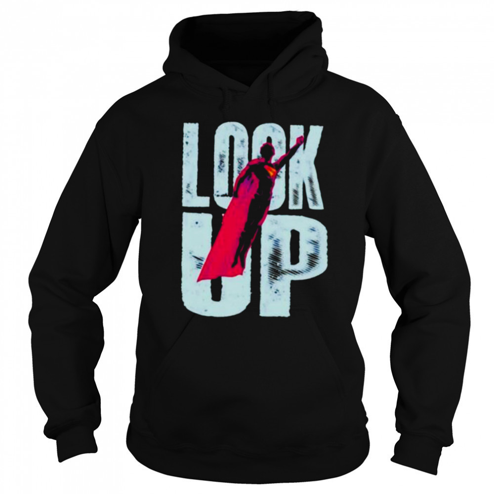 Superman look up shirt Sweatshirt