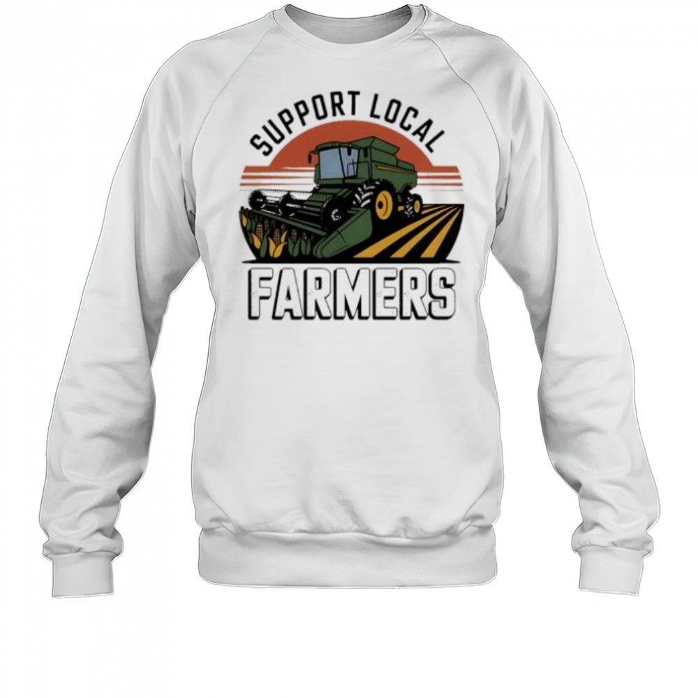 Support Local Farmers Matter shirt Sweatshirt