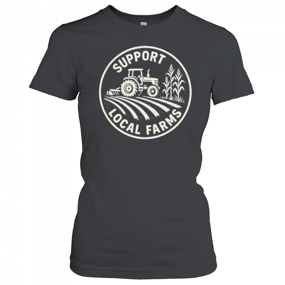 Support Local Farmers shirt Women's T-shirt
