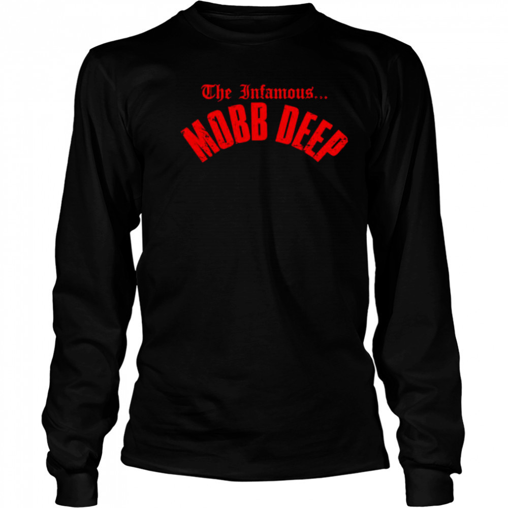 The Infamous Mobb Deep shirt Long Sleeved