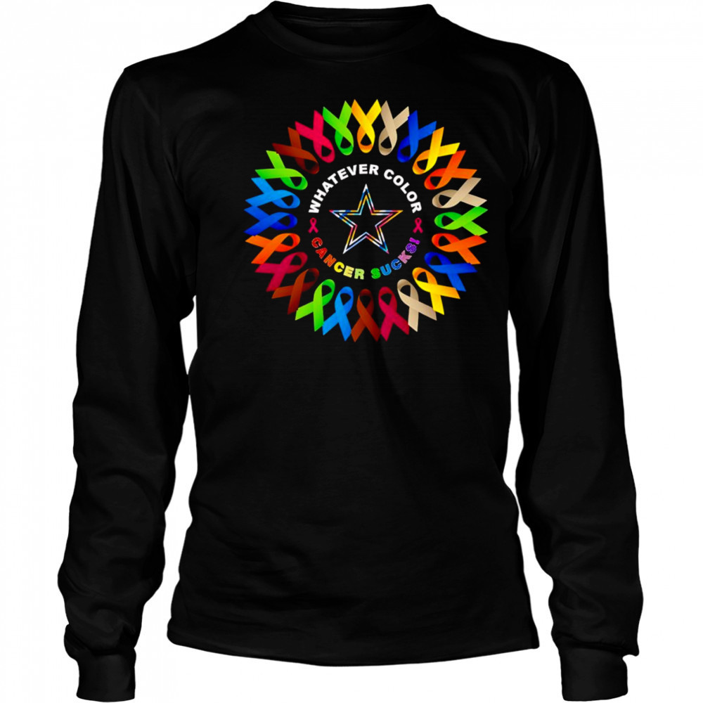 Whatever color cancer sucks Dallas Cowboys shirt Long Sleeved