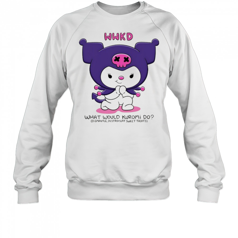 WWKD What would Kuromi do shirt Sweatshirt