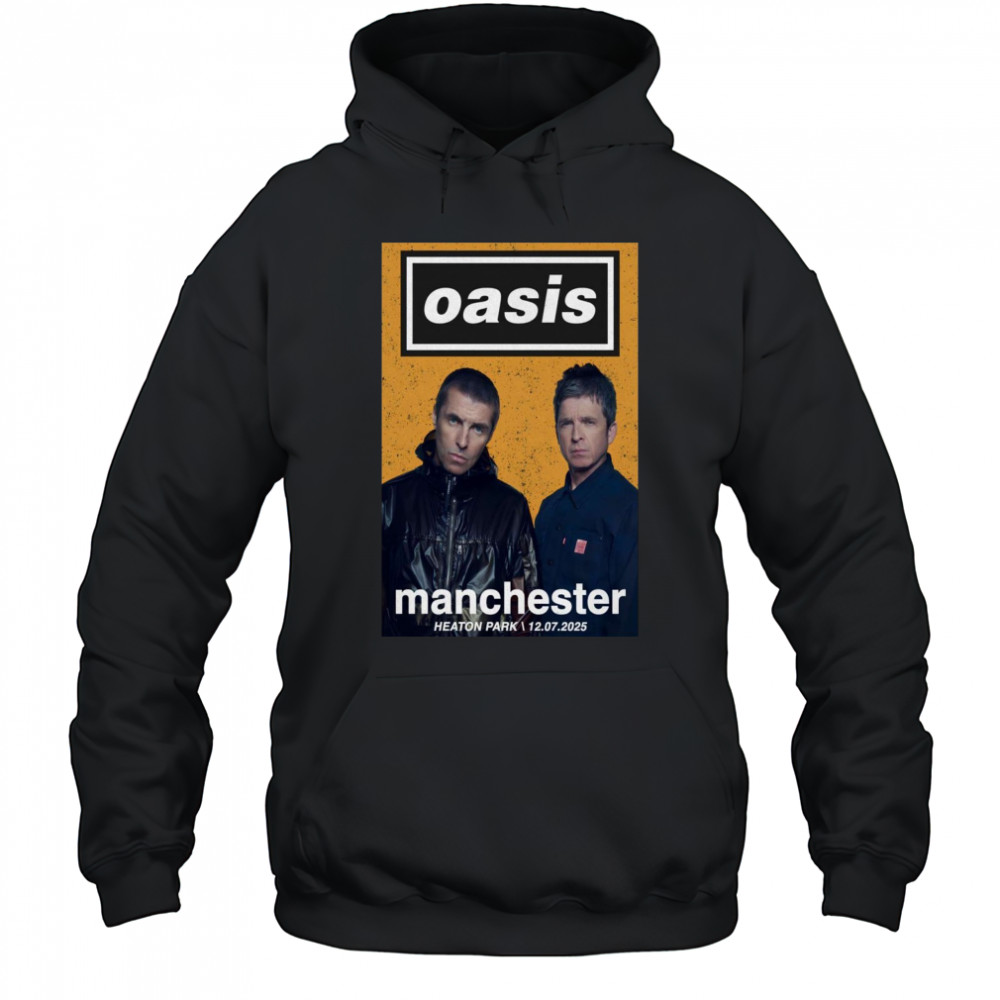 12 Jul 2025 OASIS Manchester UK Tour Poster T-Shirt Hoodie