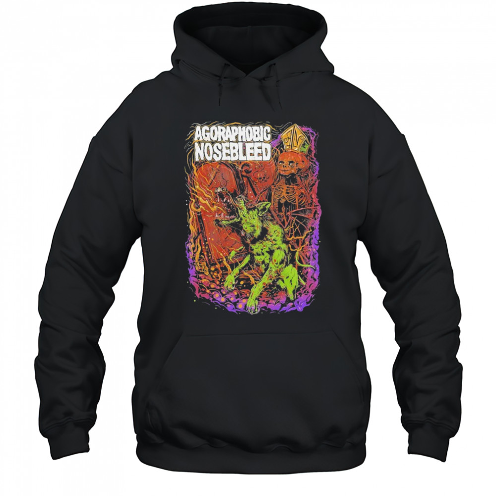 Agoraphobic Nosebleed Dog T-shirt Hoodie