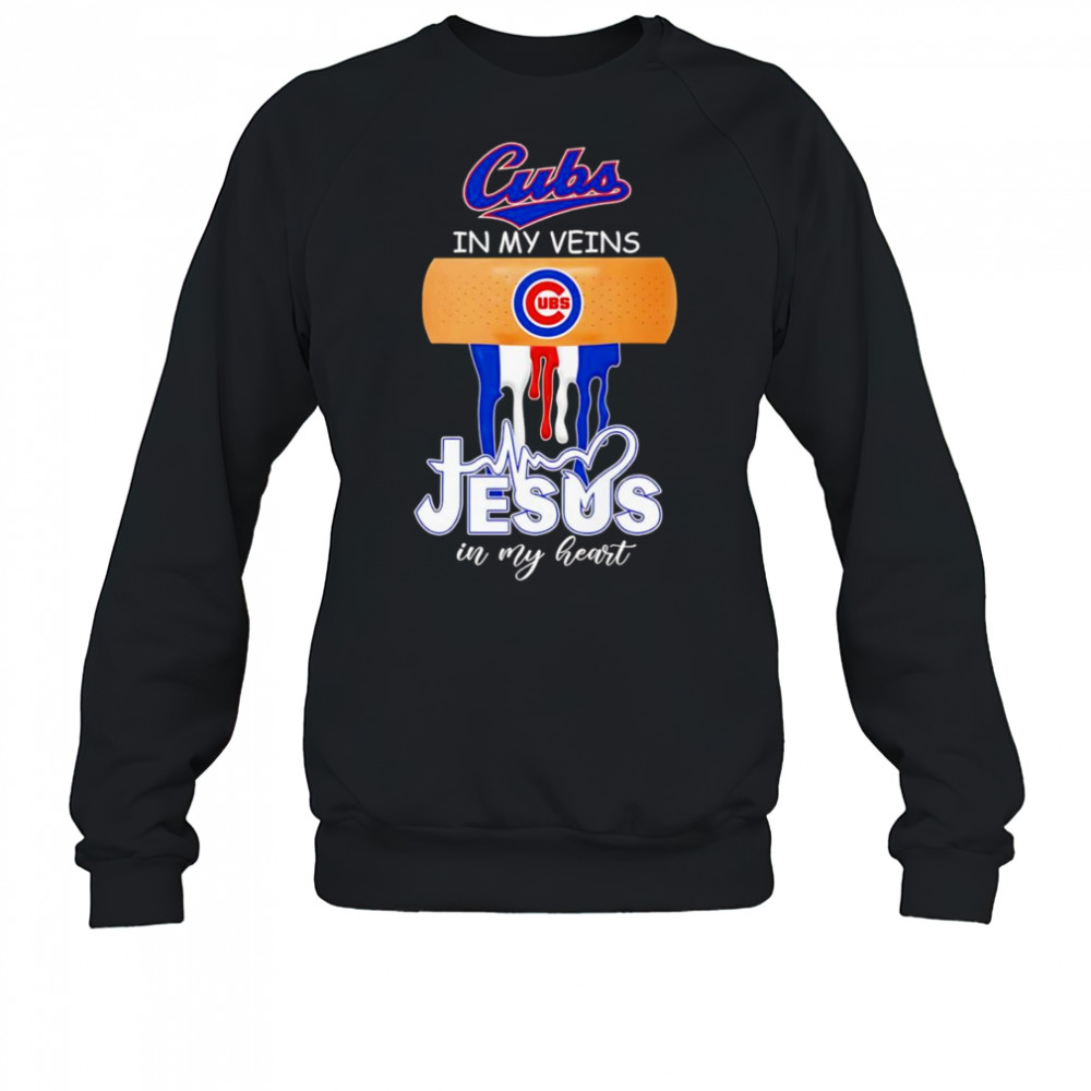 Bandage Chicago Cubs in my veins Jesus in my heart shirt Sweatshirt