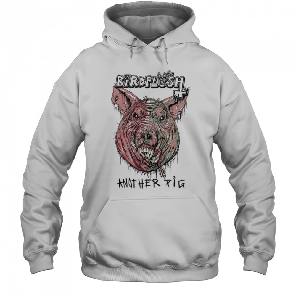 Birdflesh Another Pig Head T-shirt Hoodie