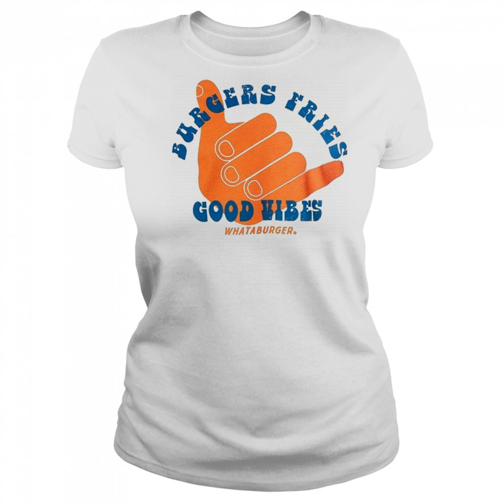 Burgers fries Whataburger Good Vibes T-shirt Women's T-shirt