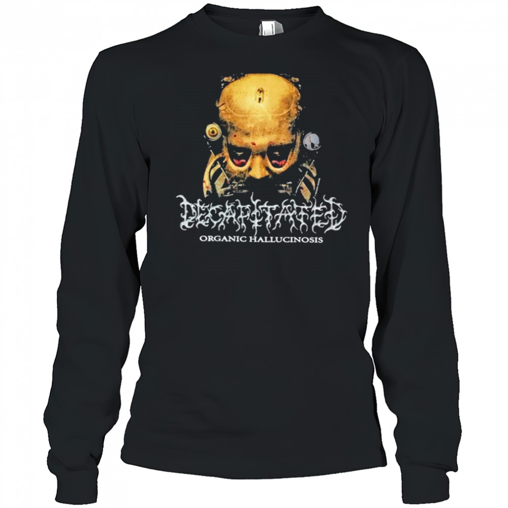 Decapitated Organic Hallucinosis T-shirt Long Sleeved