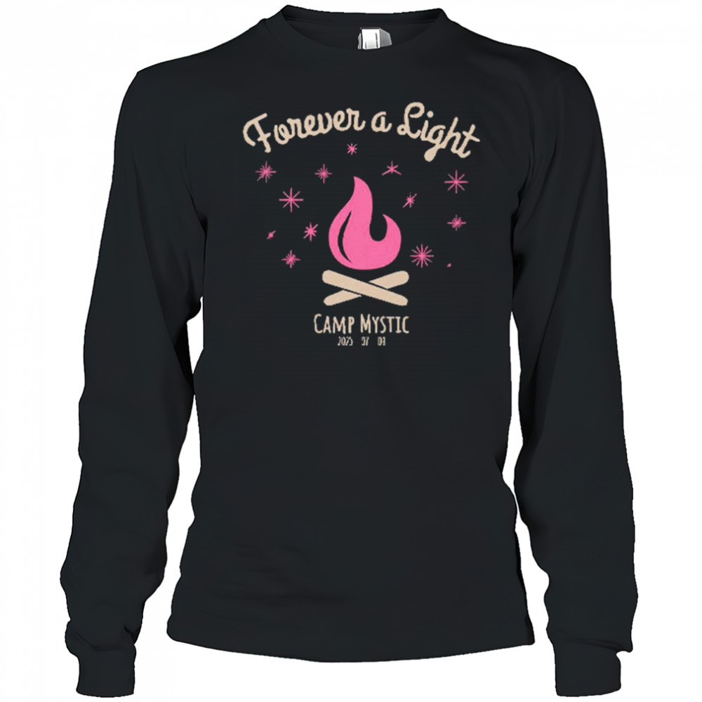 Forever A Light Camp Mystic 2025 T-Shirt Long Sleeved