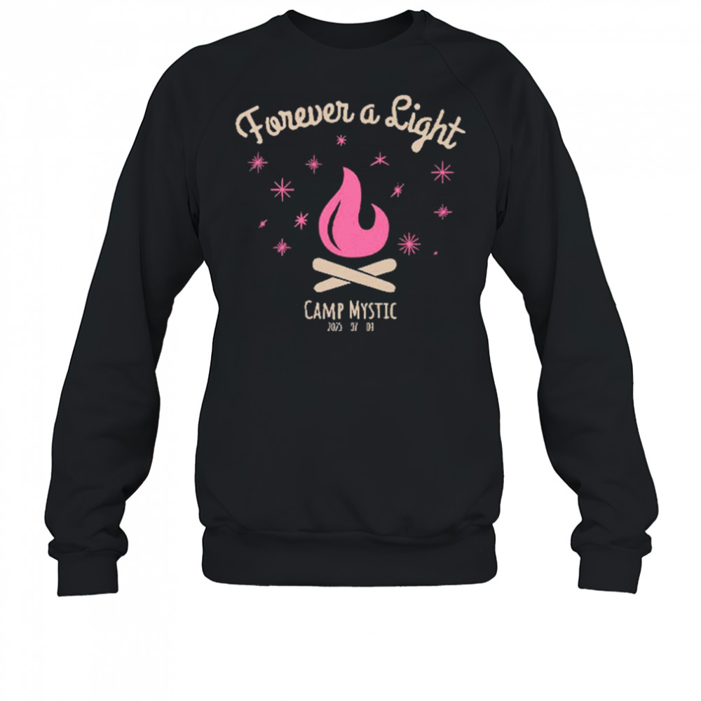 Forever A Light Camp Mystic 2025 T-Shirt Sweatshirt
