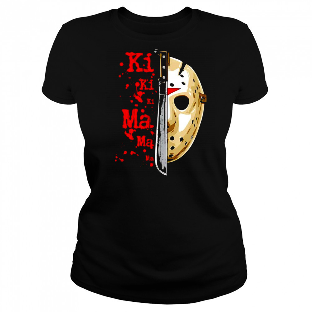Friday the 13th Ki Ki Ki Ma Ma Ma Jason Voorhees shirt Women's T-shirt