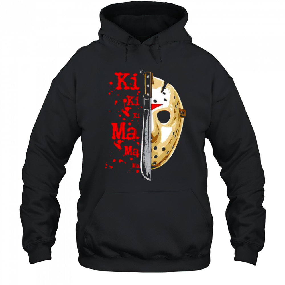 Friday the 13th Ki Ki Ki Ma Ma Ma Jason Voorhees shirt Hoodie