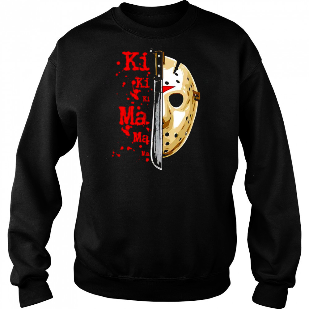 Friday the 13th Ki Ki Ki Ma Ma Ma Jason Voorhees shirt Hoodie
