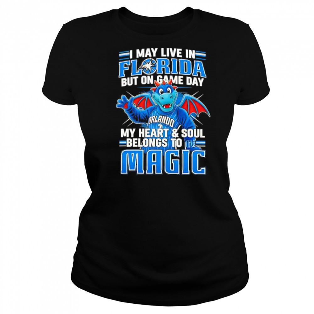 I may live in Florida but on game day my heart and soul belongs to the Orlando Magic shirt Women's T-shirt