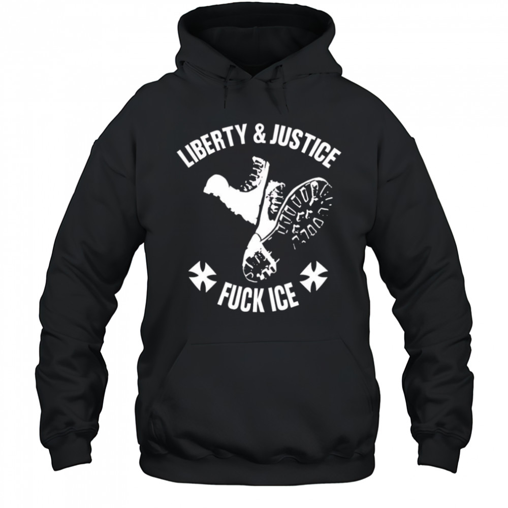 Liberty and justice fuck ice shirt Hoodie