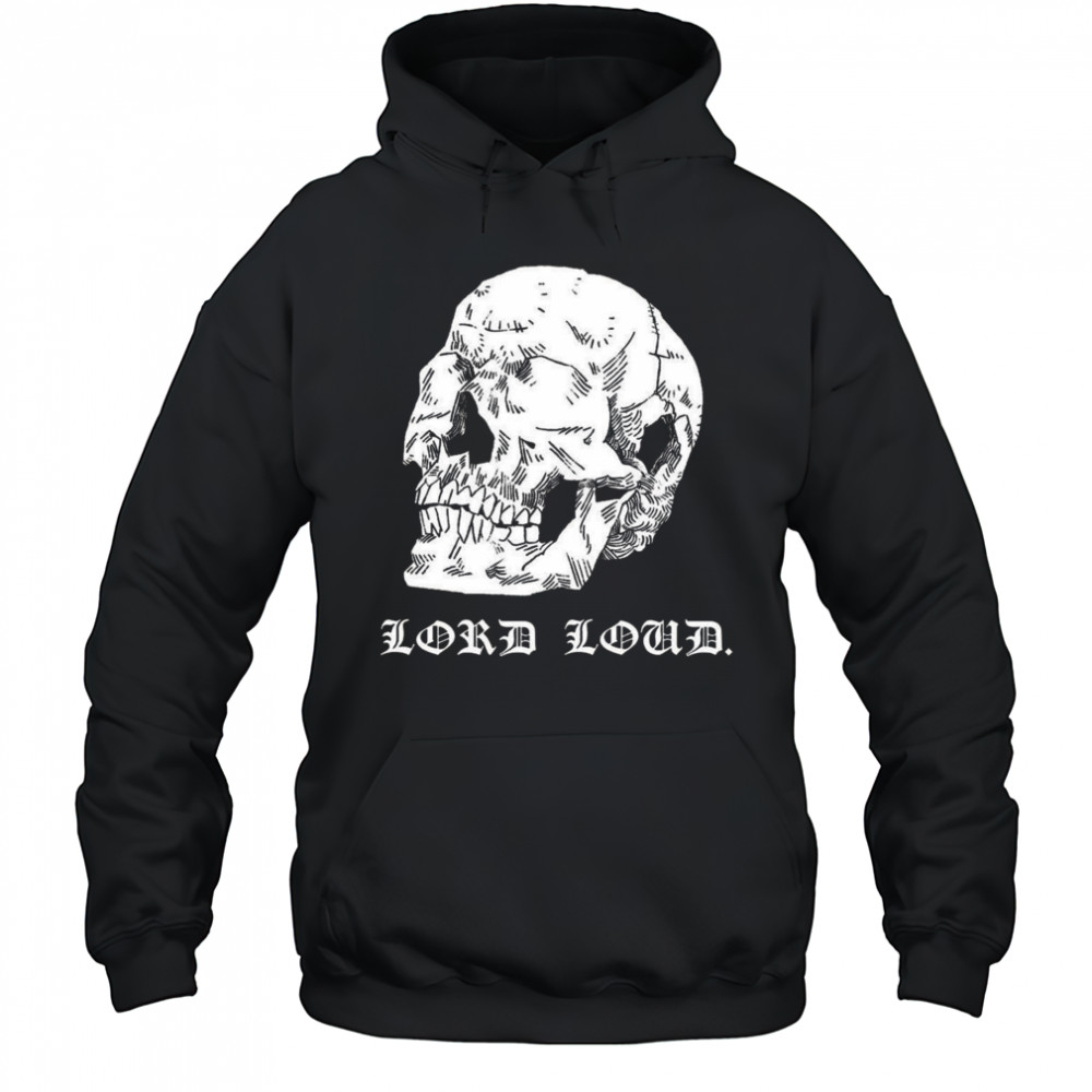 Lord Loud Skull Seer Shirt Hoodie
