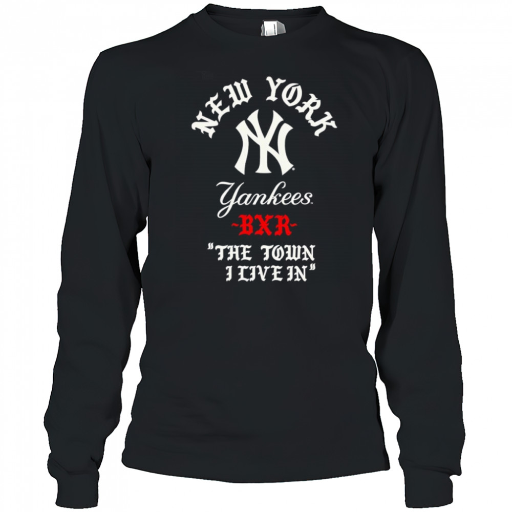 New York Yankees Raised in New York Town shirt Long Sleeved