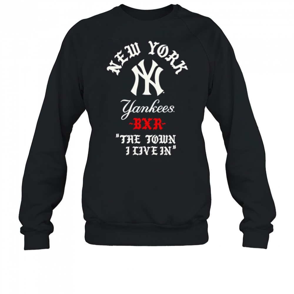 New York Yankees Raised in New York Town shirt Sweatshirt
