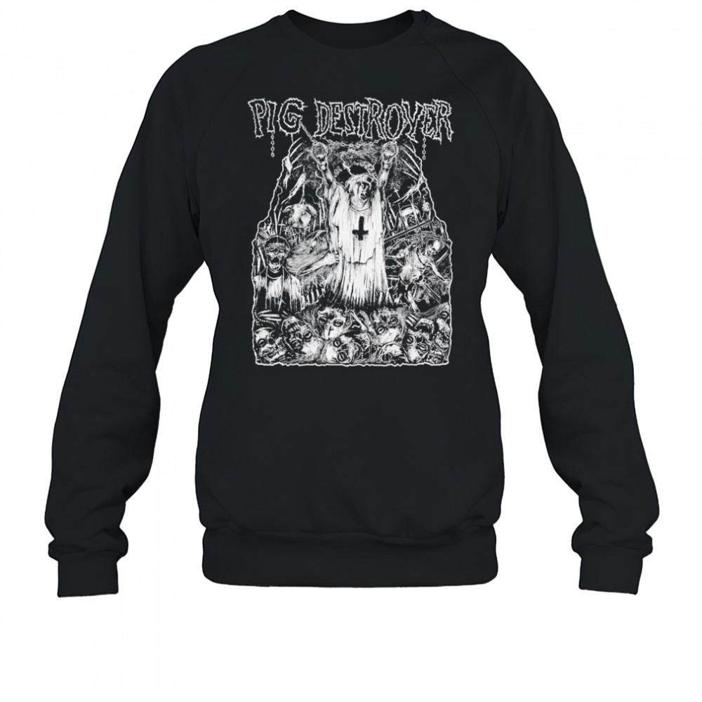 Pig Destroyer Nun T-shirt Sweatshirt