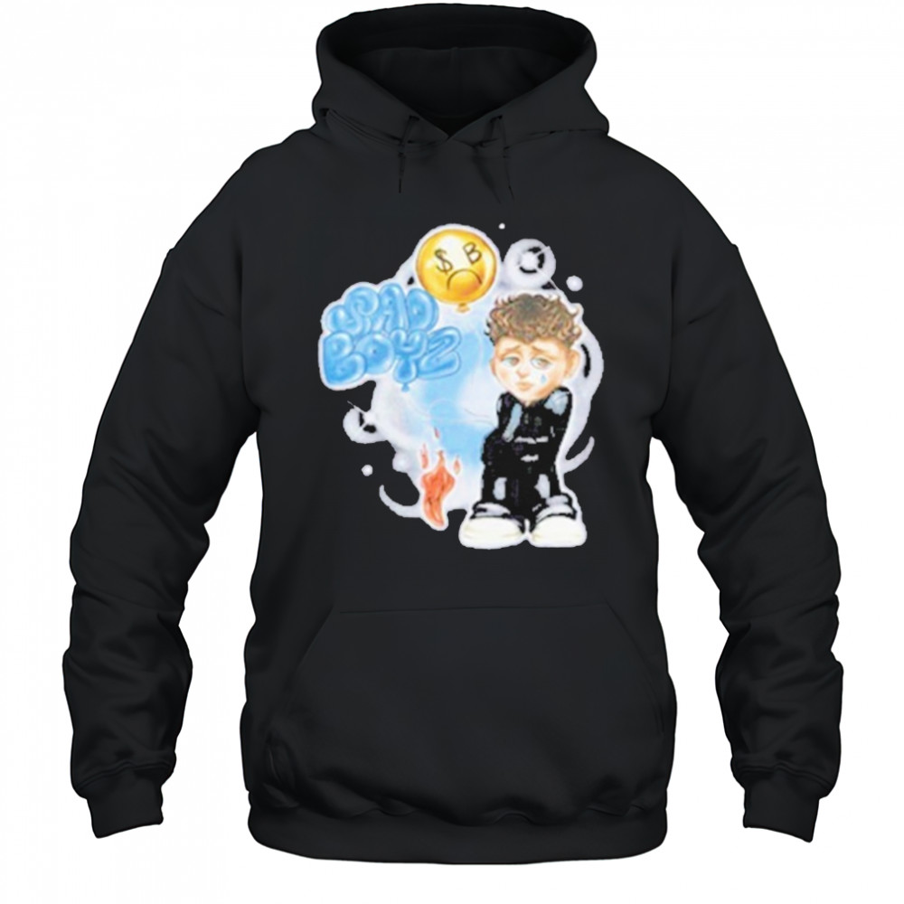 Sad Boyz Sad Now Sad Later T-Shirt Hoodie