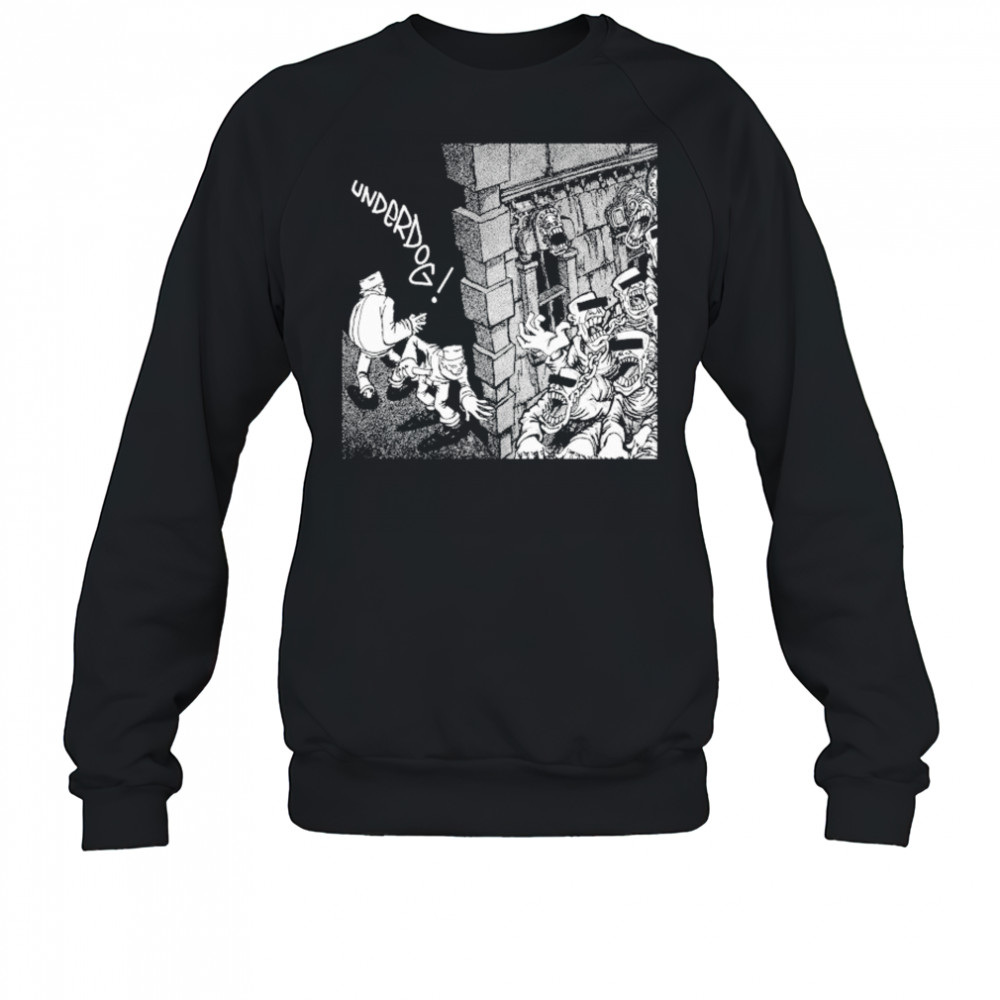 Underdog First 7 T-shirt Sweatshirt