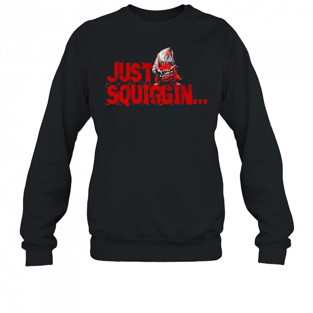 Warhammer Just Squiggin T-Shirt Sweatshirt