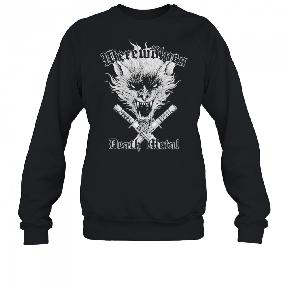 Werewolves Death Metal T-shirt Sweatshirt