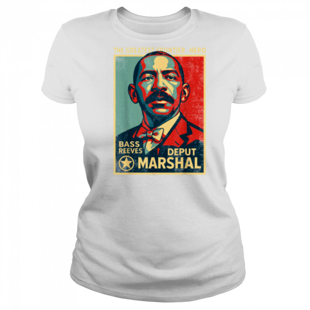 Bass Reeves First Black US Marshal Black History Bass Reeves T Shirt Women's T-shirt
