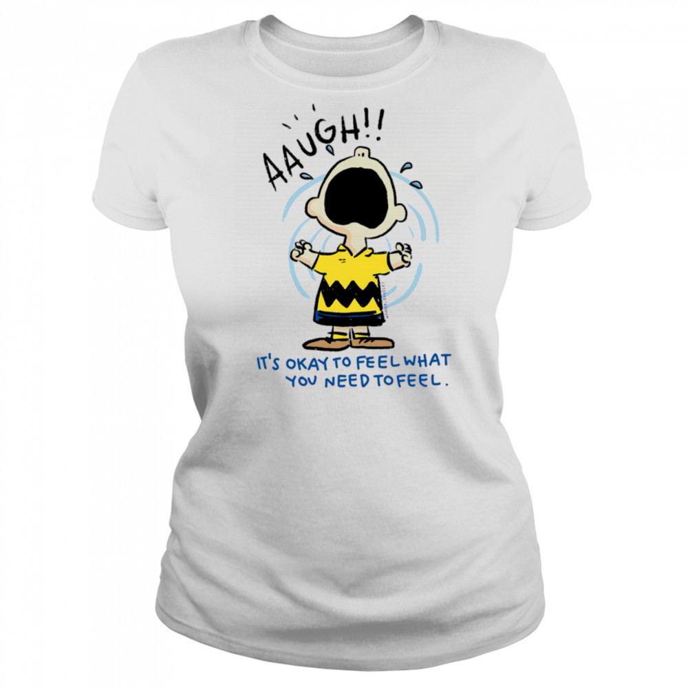 Charlie Brown it’s okay to feel what you need to feel shirt Women's T-shirt
